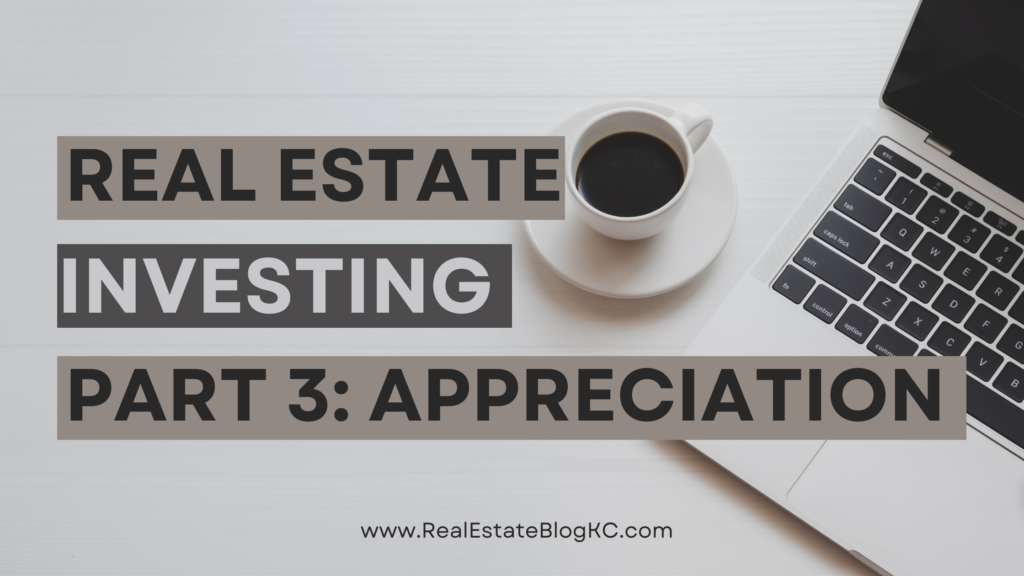 The 4 Pillars of Real Estate Wealth: Appreciation