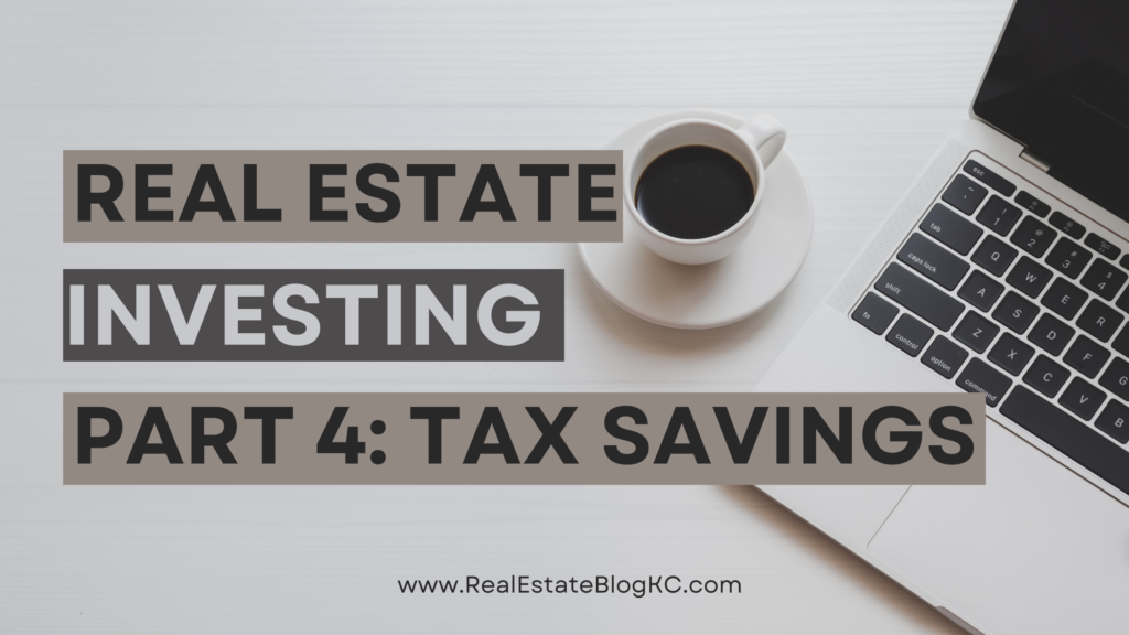 The 4 Pillars of Real Estate Wealth: Tax Savings